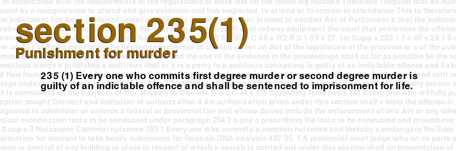 criminal-code-of-canada-section-235-1-punishment-for-murder