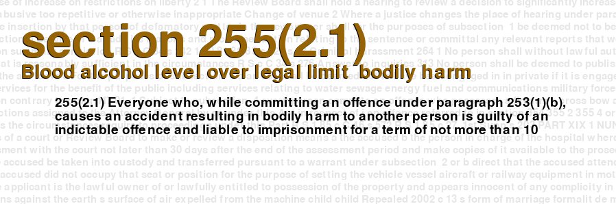 criminal-code-of-canada-section-255-2-1-blood-alcohol-level-over-legal-limit-bodily-harm