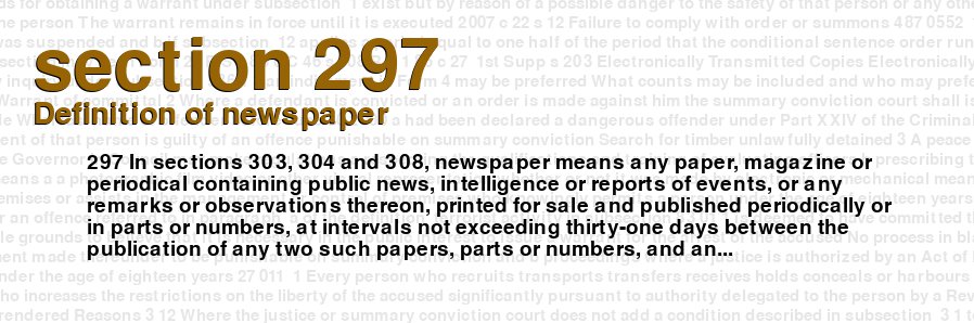 Criminal Code Of Canada Section 297 Definition Of Newspaper