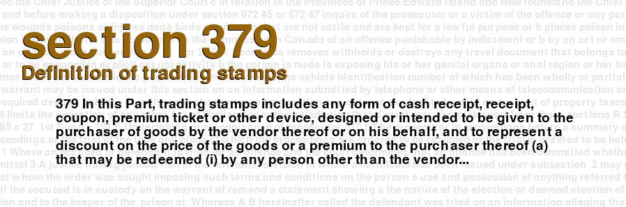 criminal-code-of-canada-section-379-definition-of-trading-stamps